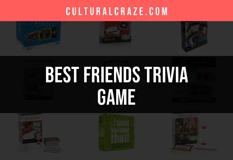 17 Fun and Fierce Friends Trivia Game Picks featured