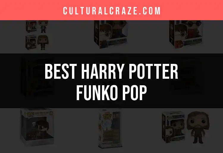 Top 10 Harry Potter Funko Pop Collectibles