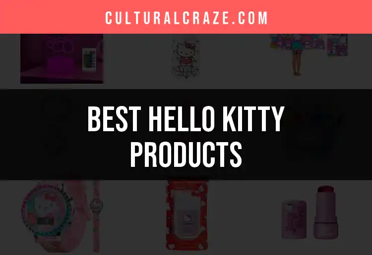 Top 10 Hello Kitty Products You’ll Love
