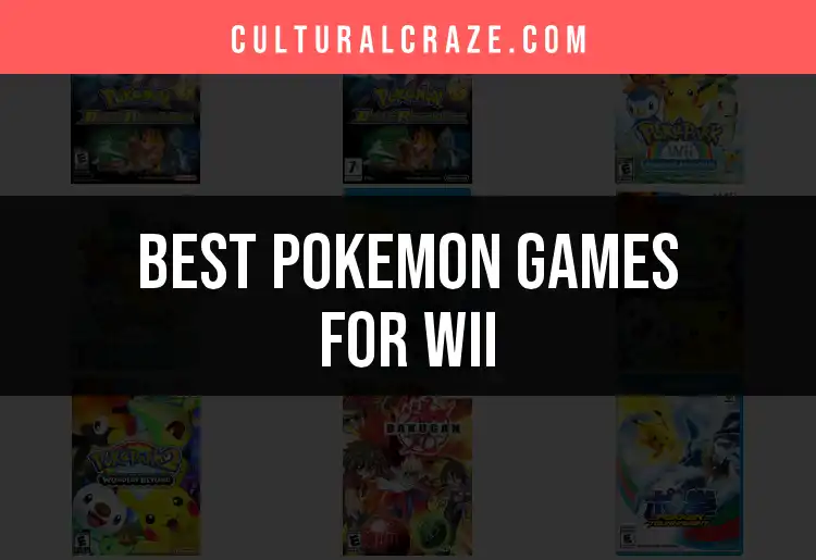 Top 10 Pokemon Games for Wii You Must Play