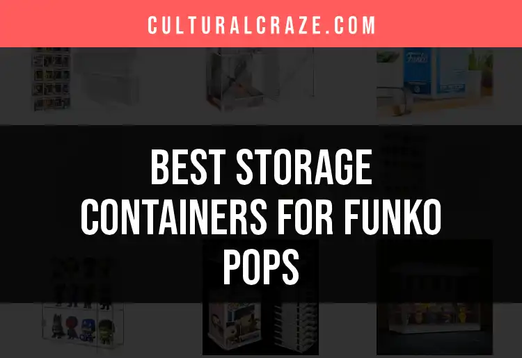 Top 10 Storage Containers for Funko Pops