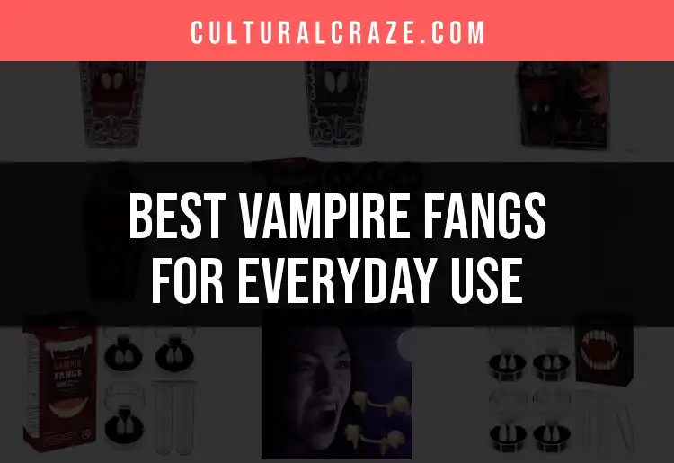 13 Fun Vampire Fangs for Everyday Use featured